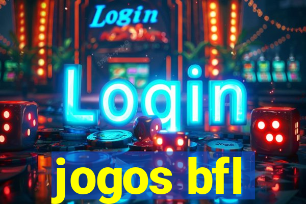 jogos bfl